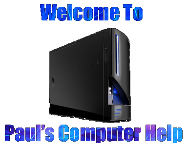 Welcome to Pauls Computer Help!
